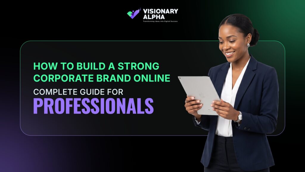 How to Build a Strong Corporate Brand Online Complete Guide for Professionals
